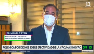 Polémica por eficacia de vacuna de Sinovac -T13- Dr. Miguel O’Ryan