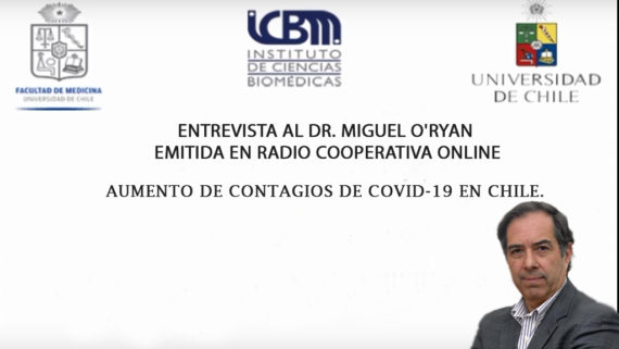 Dr. Miguel O’Ryan y el aumento de contagios de Covid-19 en Chile