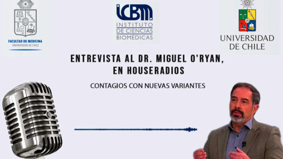 Dr. Miguel O’Ryan en Houseradios, sobre contagios con nuevas variantes