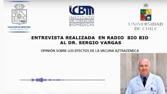 Entrevista en Radio Bio Bio al Dr. Sergio Vargas y los efectos de la vacuna AztraZeneca