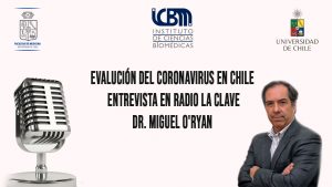 Evaluación de la pandemia-Radio La Clave-Dr. Miguel O’Ryan-ICBM