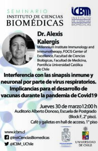 Seminario ICBM: Dr. Alexis Kalergis “Interferencia con las sinapsis inmune y neuronal por parte de virus respiratorios. Implicancias para el desarrollo de vacunas durante la pandemia de Covid19”