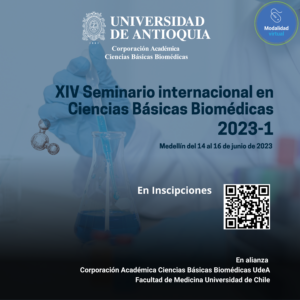 XIV Seminario Internacional en Ciencias Básicas Biomédicas de la Universidad de Antioquia 14 y 16 de junio