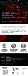 EMBO Global Lecture Series: «Development, Stem Cells and Synthetic Biology. A journey through cells, forces, genes ….. and numbers»