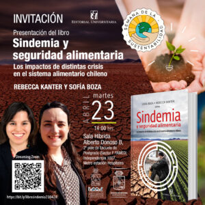 Presentación del libro: «Sindemia y seguridad alimentaria: Los impactos de distintas crisis en el sistema alimentario chileno”