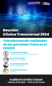Reunión Clínica Transversal HCUCH: Transformando realidades de las personas Trans en el HCUCH