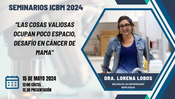 Seminarios ICBM 2024 – Dra. Lorena Lobos – 15 mayo 12h