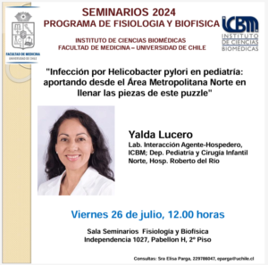 Seminario Programa de Fisiología y Biofísica – «Infección por Helicobacter pylori en pediatría: aportando desde el Área Metropolitana Norte en llenar las piezas de este puzzle» – Dra. Yalda Lucero – 26 de julio 12h