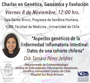 Seminario Programa de Genética Humana – 08 nov 2024 – Aspectos genéticos de la Enfermedad Inflamatoria Intestinal: Datos de una cohorte chilena – Dra. Tamara Pérez Jeldres